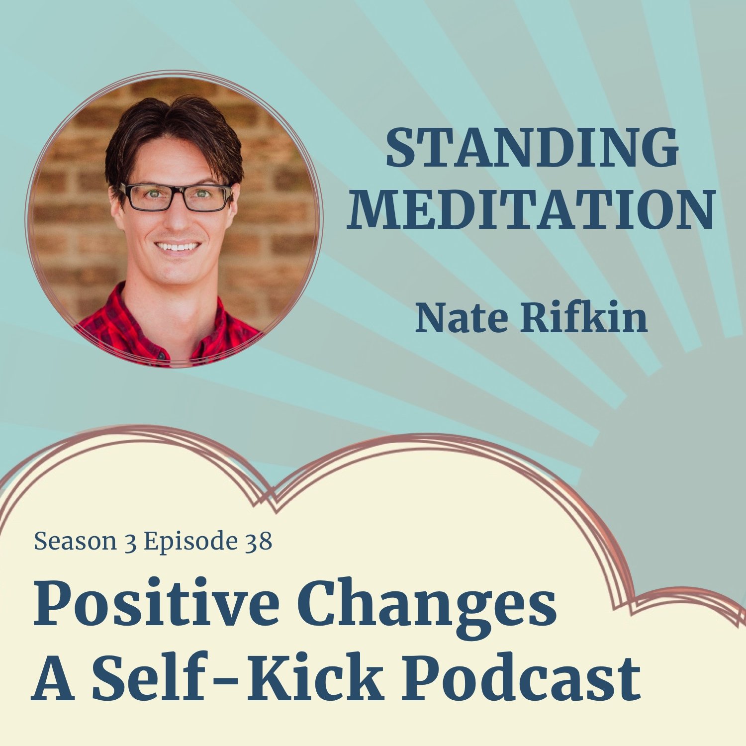 S3:E38 β Standing Meditation with Nate Rifkin S3:E38 β Standing Meditation with Nate Rifkin