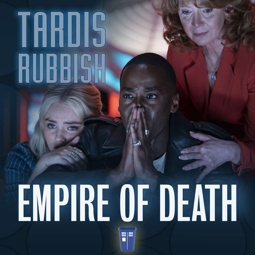 TARDIS Rubbish: A DOCTOR WHO Podcast