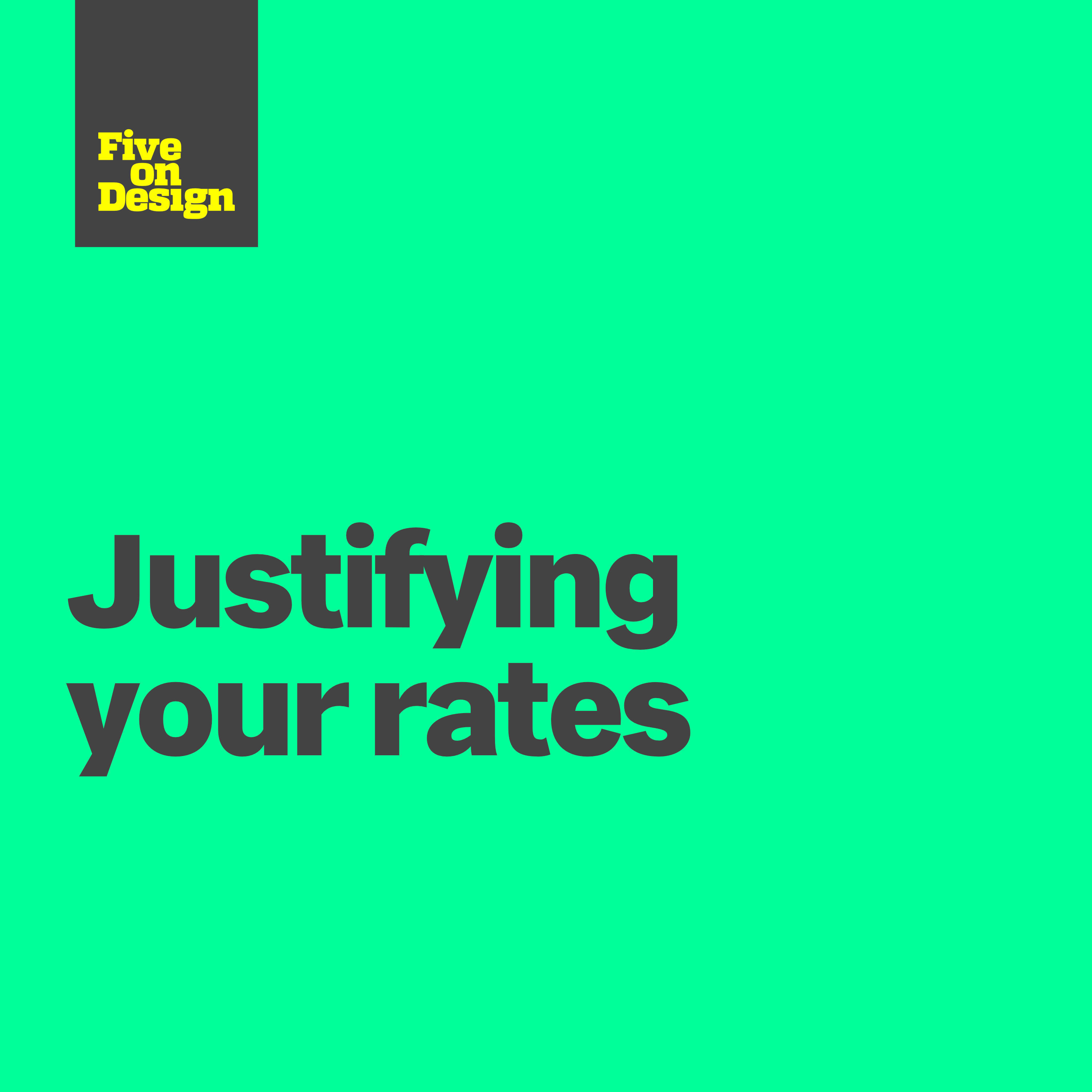 Justifying your rates