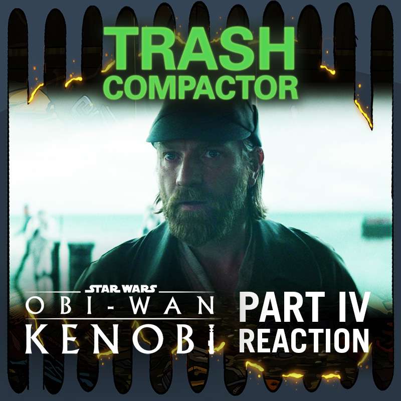 TRASH COMPACTOR: A (Mostly) Star Wars Podcast