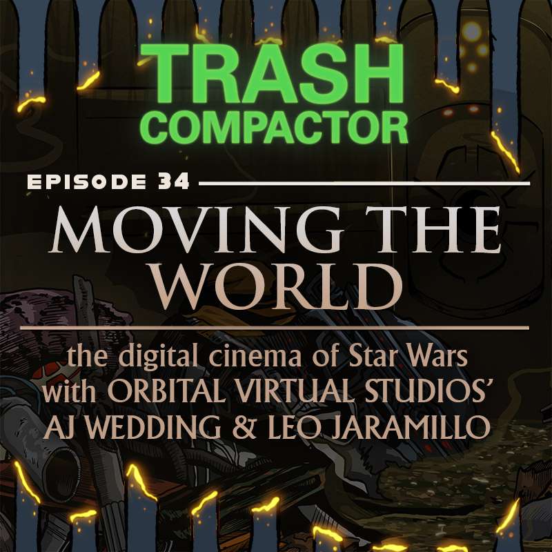 MOVING THE WORLD: The Digital Cinema of Star Wars (with ORBITAL VIRTUAL STUDIOS)