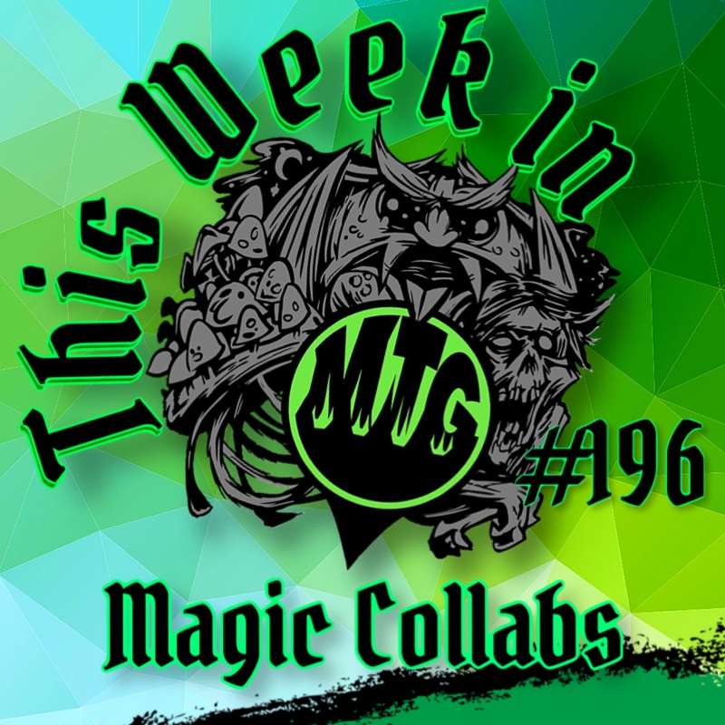 Episode 196: Magic Collabs episode artwork