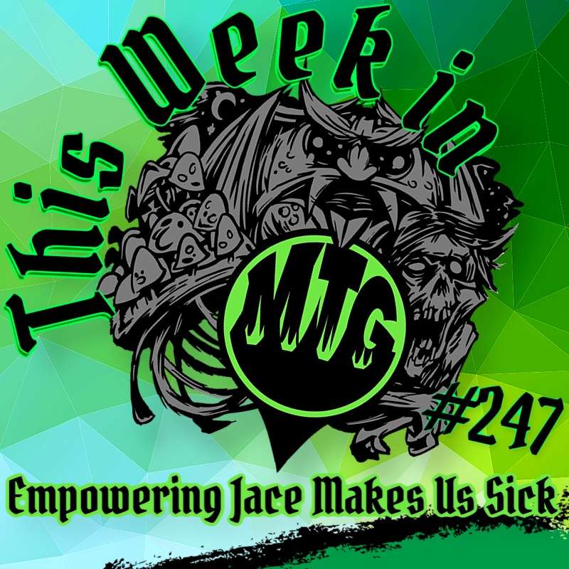 Episode 247: Empowering Jace Makes Us Sick