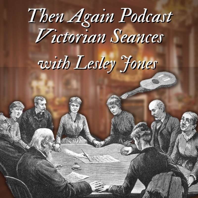 E115 Victorian Seances episode artwork