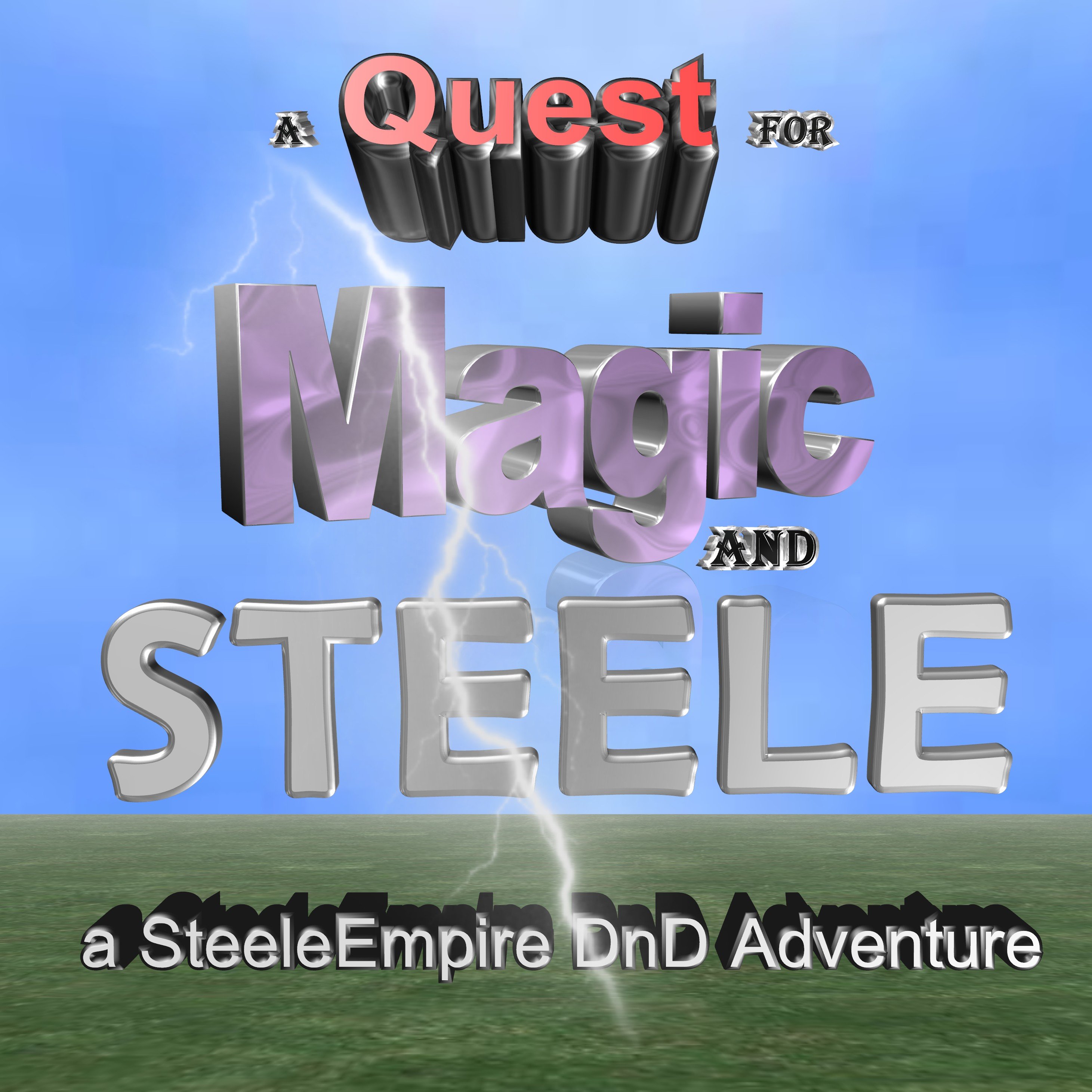 A Quest for Magic and Steele - DnD