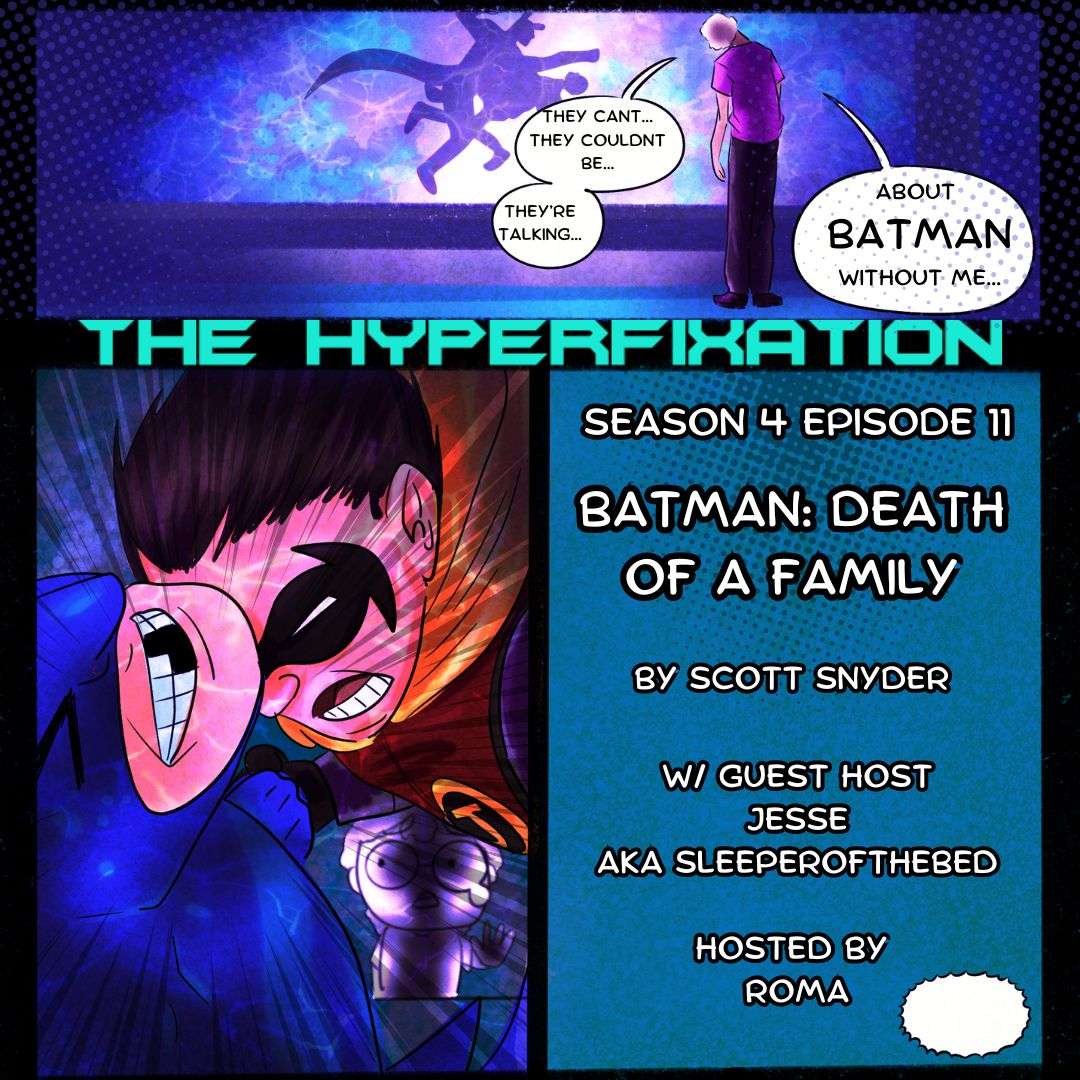 S4E11 - S4E11 - BATMAN: Death of a Family w/ Jesse and Romi!