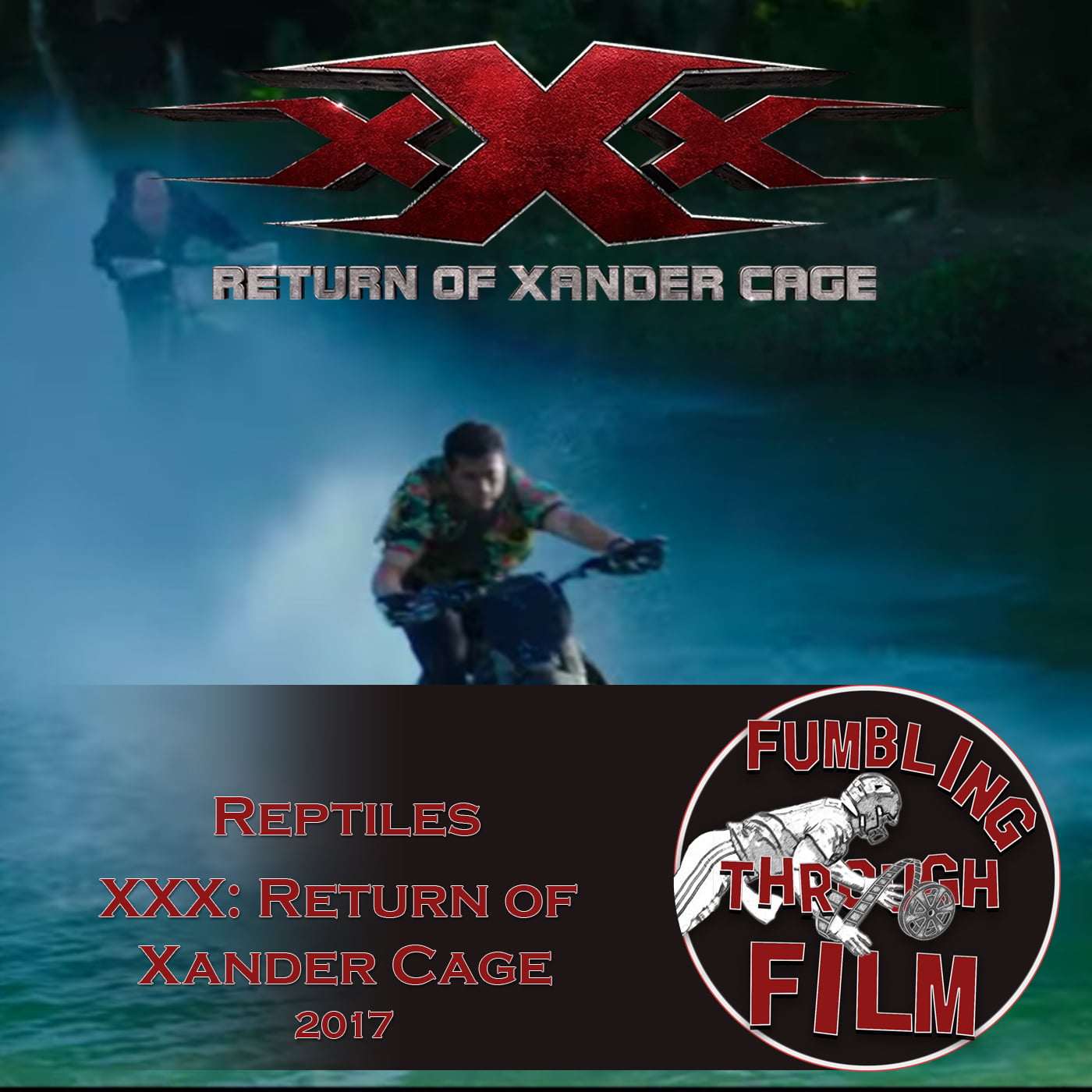 Reptiles Wildcard: XXX: Return of Xander Cage (2017) episode artwork