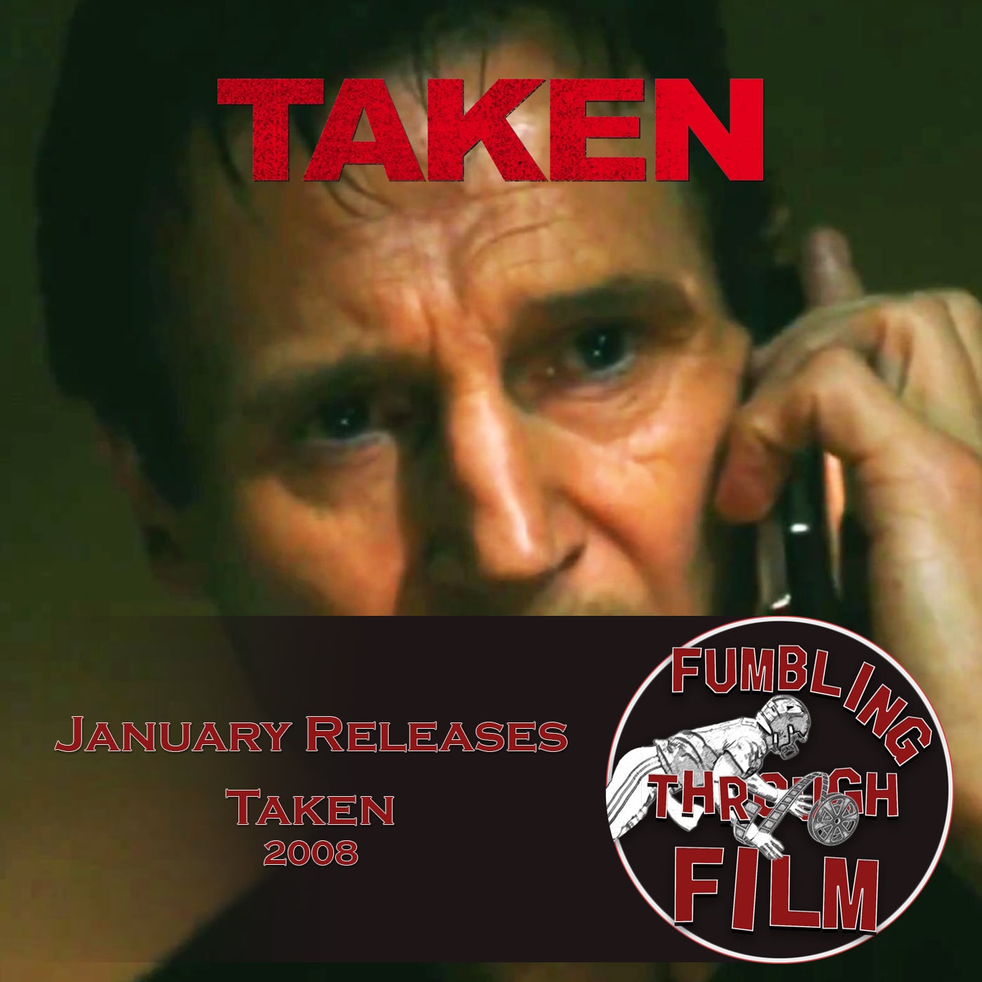 January Releases: Taken(2008) episode artwork
