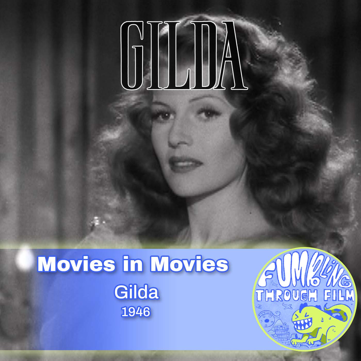 Movies in Movies: Gilda (1946) episode artwork