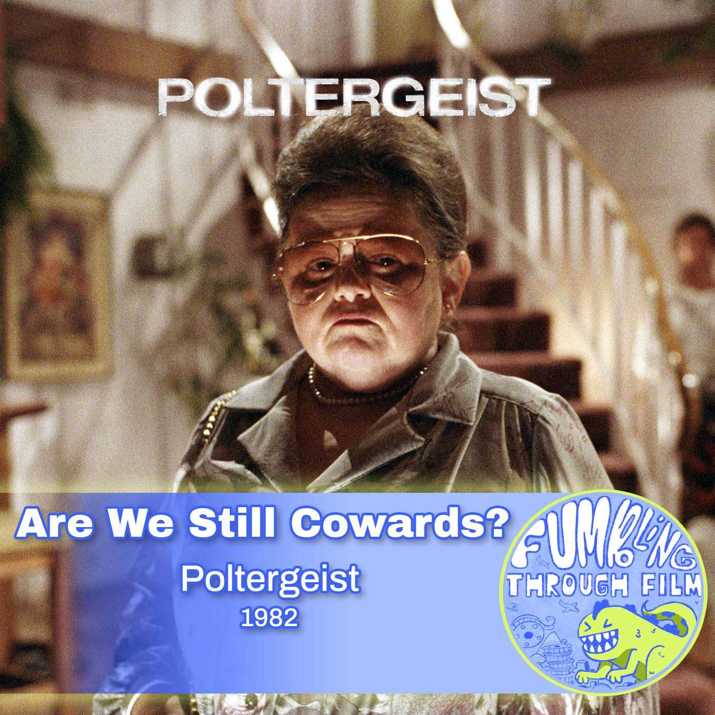 Are We Still Cowards?: Poltergeist (1982)