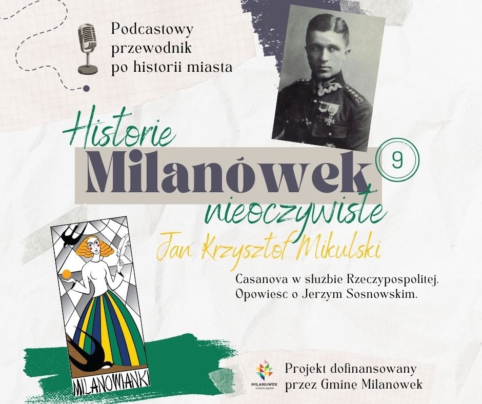 S1E9 - Casanova w służbie Rzeczypospolitej. Opowieść o Jerzym Sosnowskim S1E9 - Casanova w służbie Rzeczypospolitej. Opowieść o Jerzym Sosnowskim