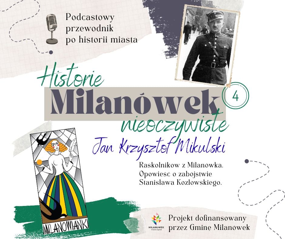 S1E4 - Raskolnikow z Milanówka. Opowieść o zabójstwie Stanisława Kozłowskiego S1E4 - Raskolnikow z Milanówka. Opowieść o zabójstwie Stanisława Kozłowskiego