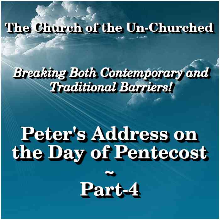 #28 – “Peter's Address on the Day of Pentecost-Part-4”