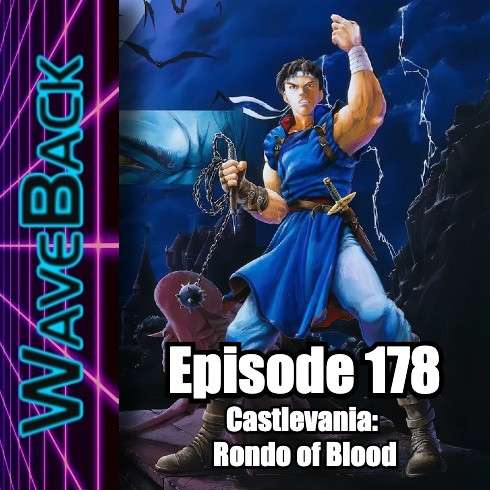 WaveBack 178: Castlevania - Rondo of Blood