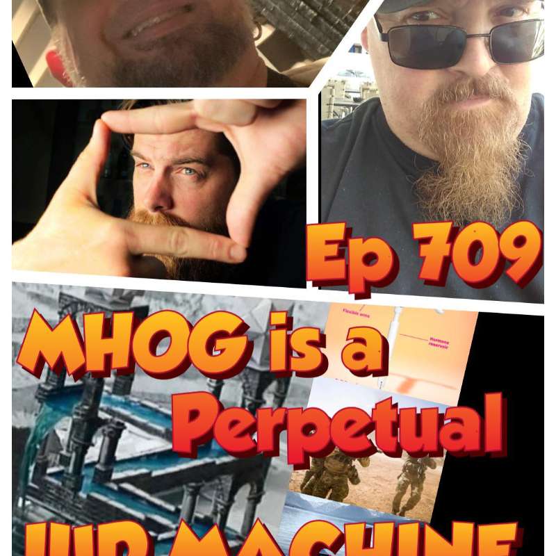 Ep #709: MHOG is a Perpetual IUD Machine