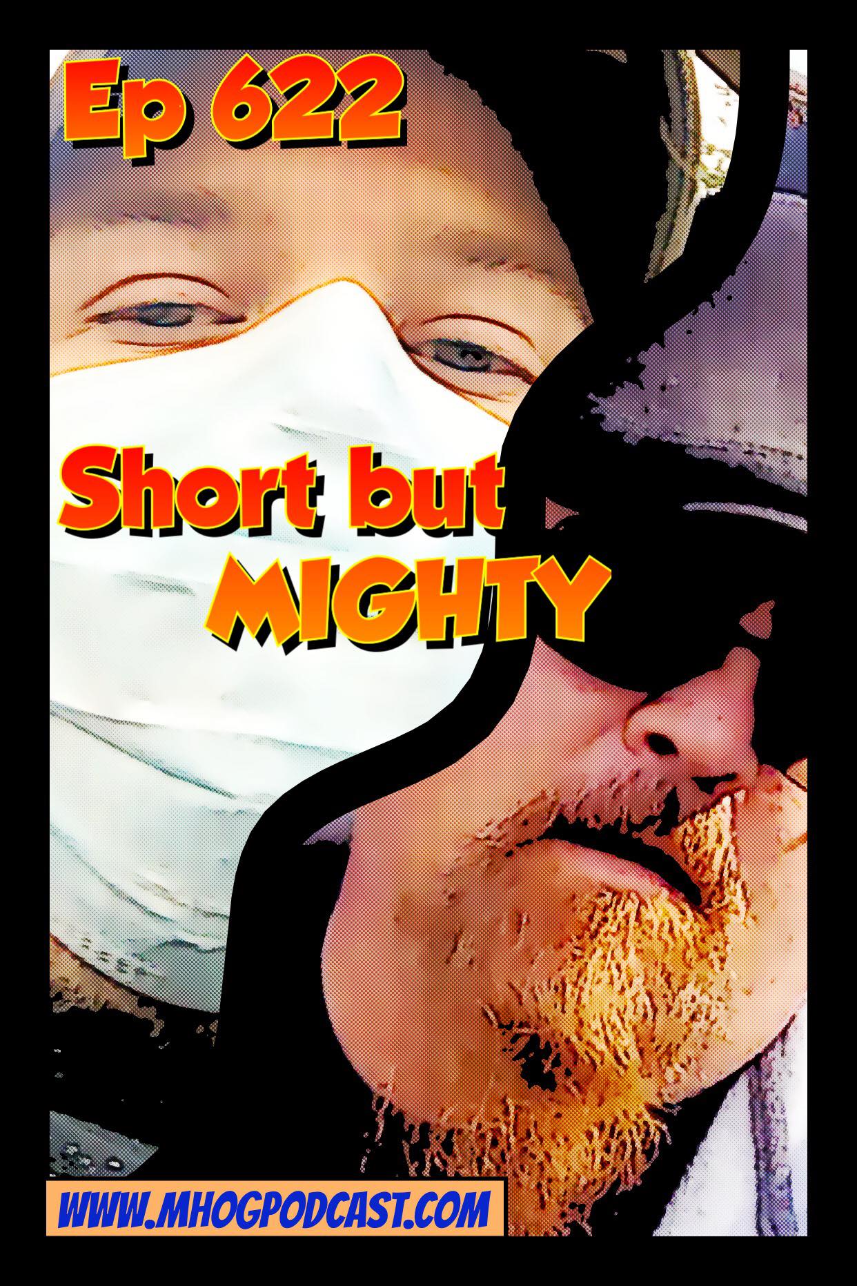 Ep #622: Short but MIGHTY episode artwork