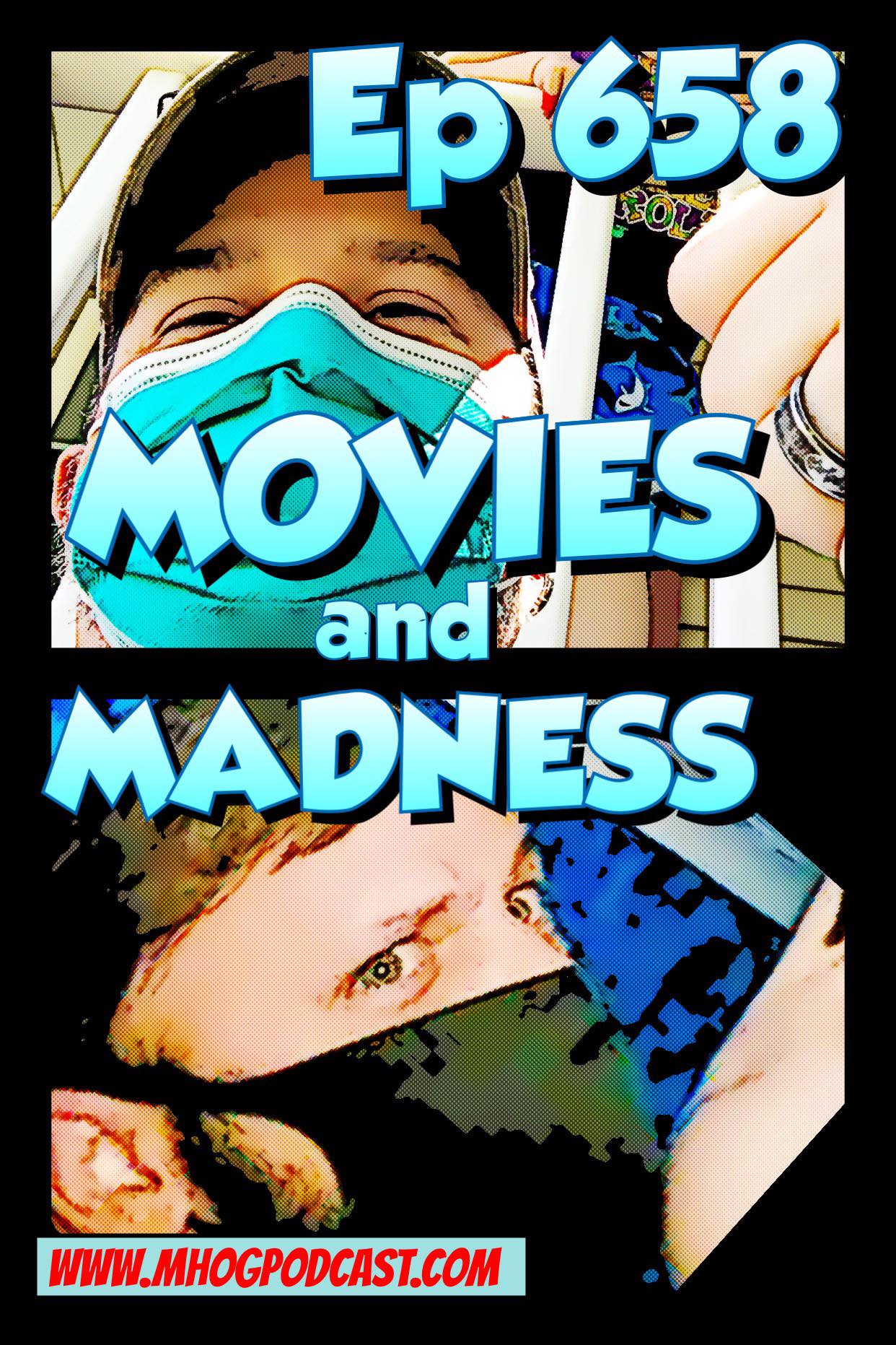 Ep #658: Movies and MADNESS episode artwork