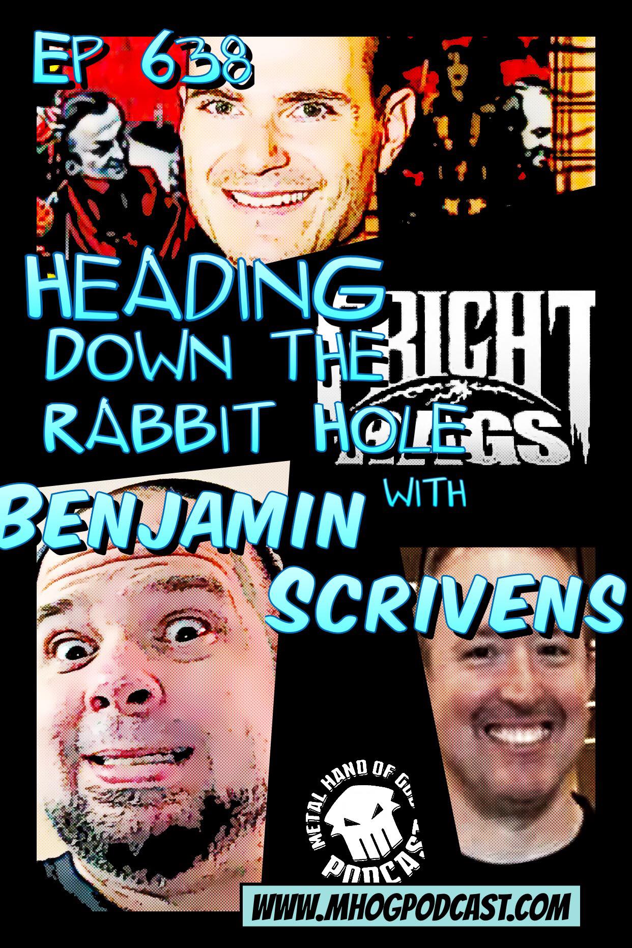 Ep #638:Heading Down the Rabbit Hole with Benjamin Scrivens episode artwork