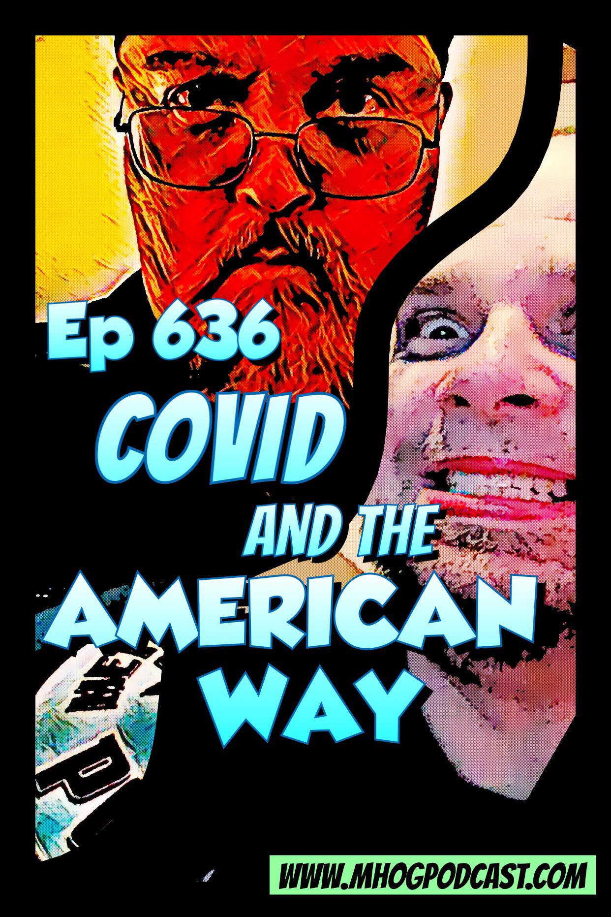 Ep #636: Covid and the American Way episode artwork