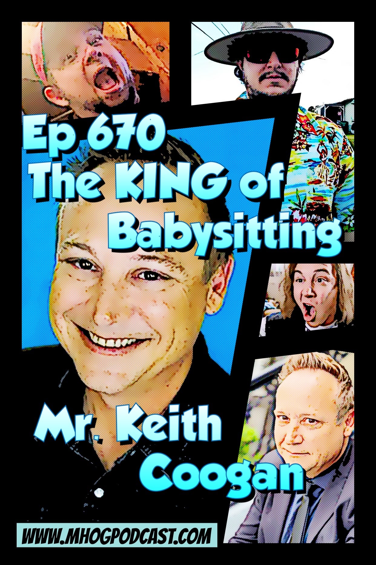 Ep #670: The KING of Babysitting Mr Keith Coogan episode artwork