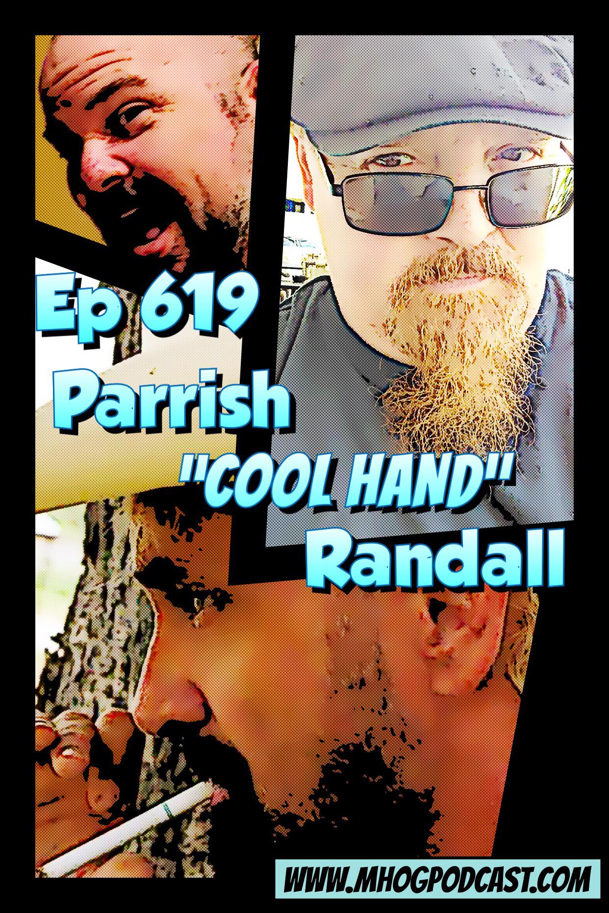 Ep #619: Parrish "Cool Hand" Randall episode artwork