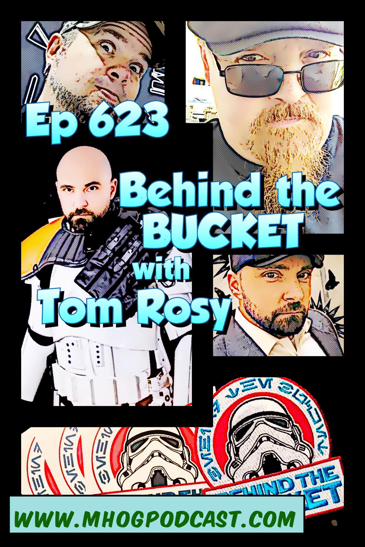 Ep #623: Behind the BUCKET with Tom Rosy episode artwork