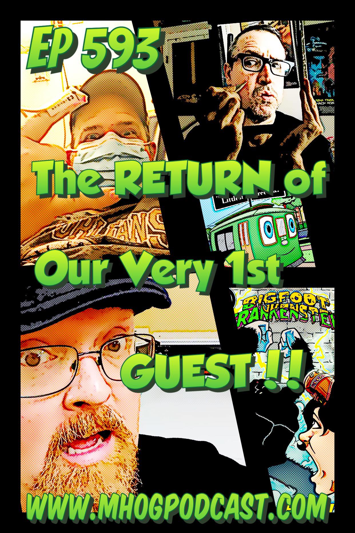 Ep #593: The Return of our very 1st Guest !! episode artwork