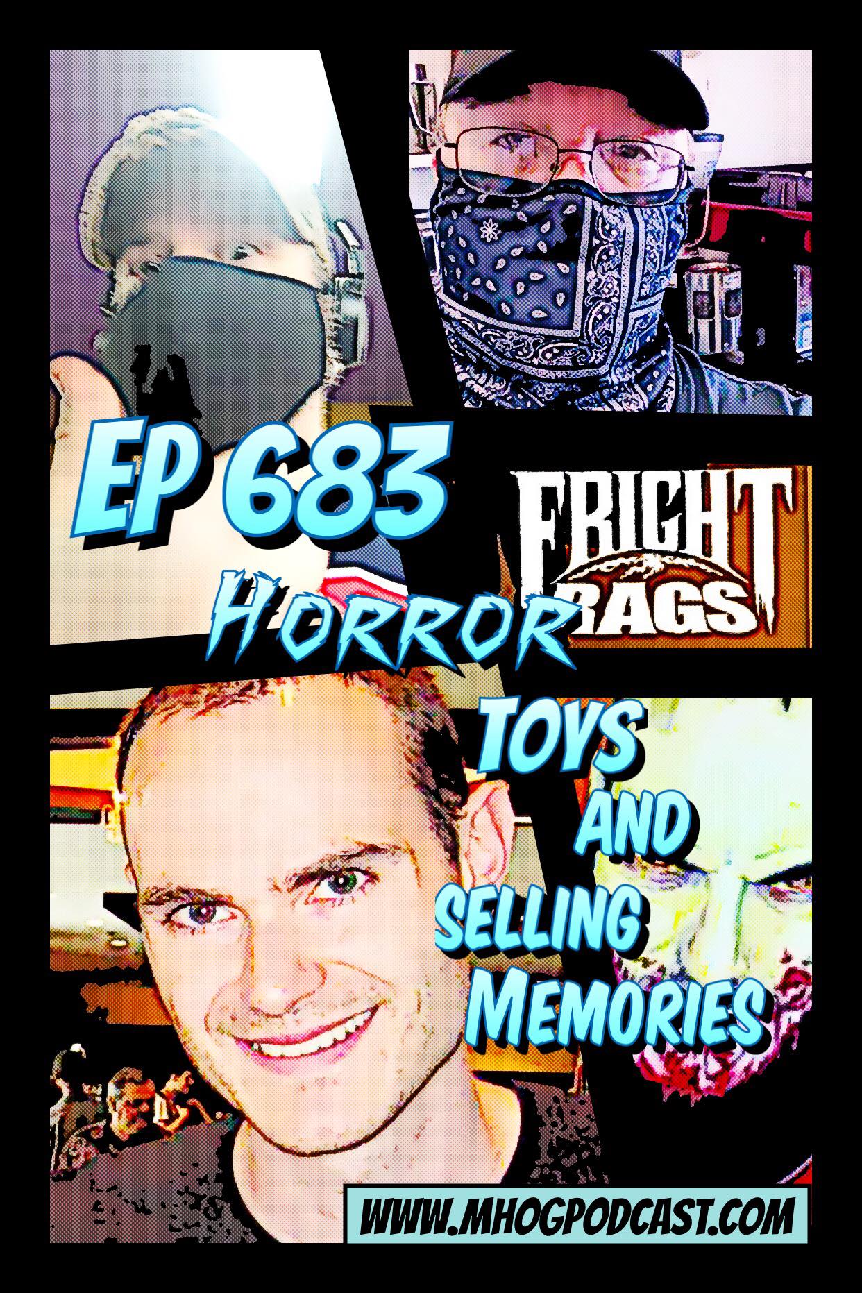 Ep #683: HORROR, Toys and Selling MEMORIES episode artwork