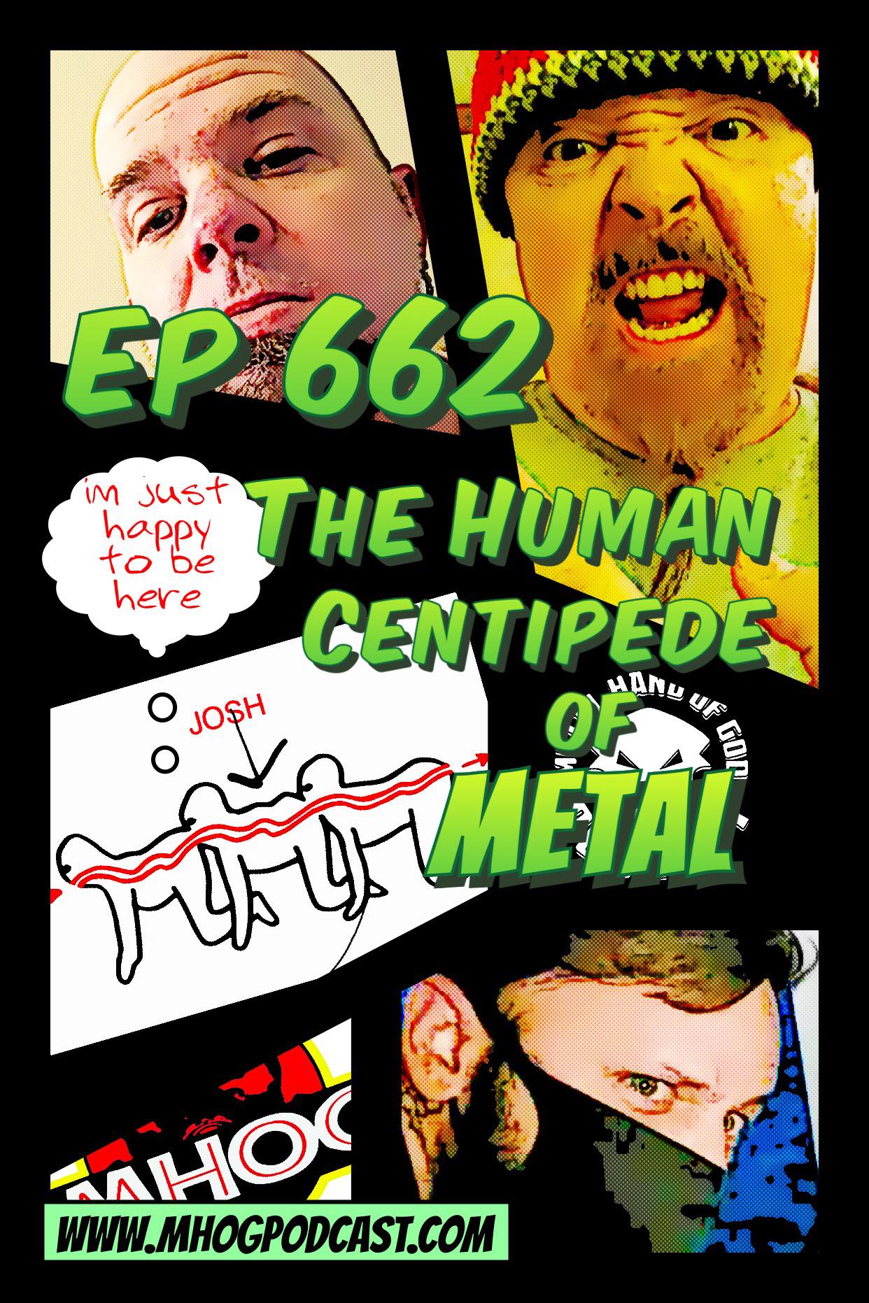 Ep #662:The Human Centipede of METAL episode artwork