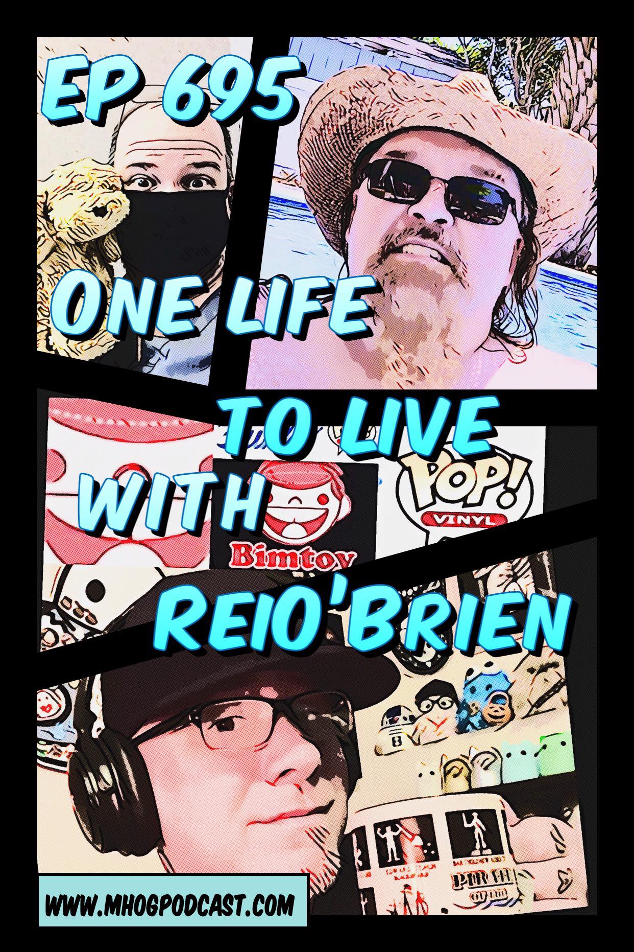 Ep #695:One Life to Live with Reis O'Brien