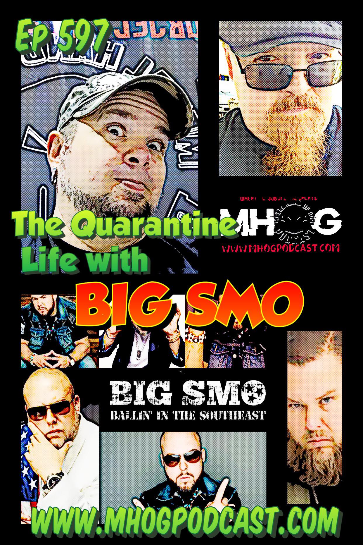 Ep #597: The Quarantine Life with Big SMO ! episode artwork