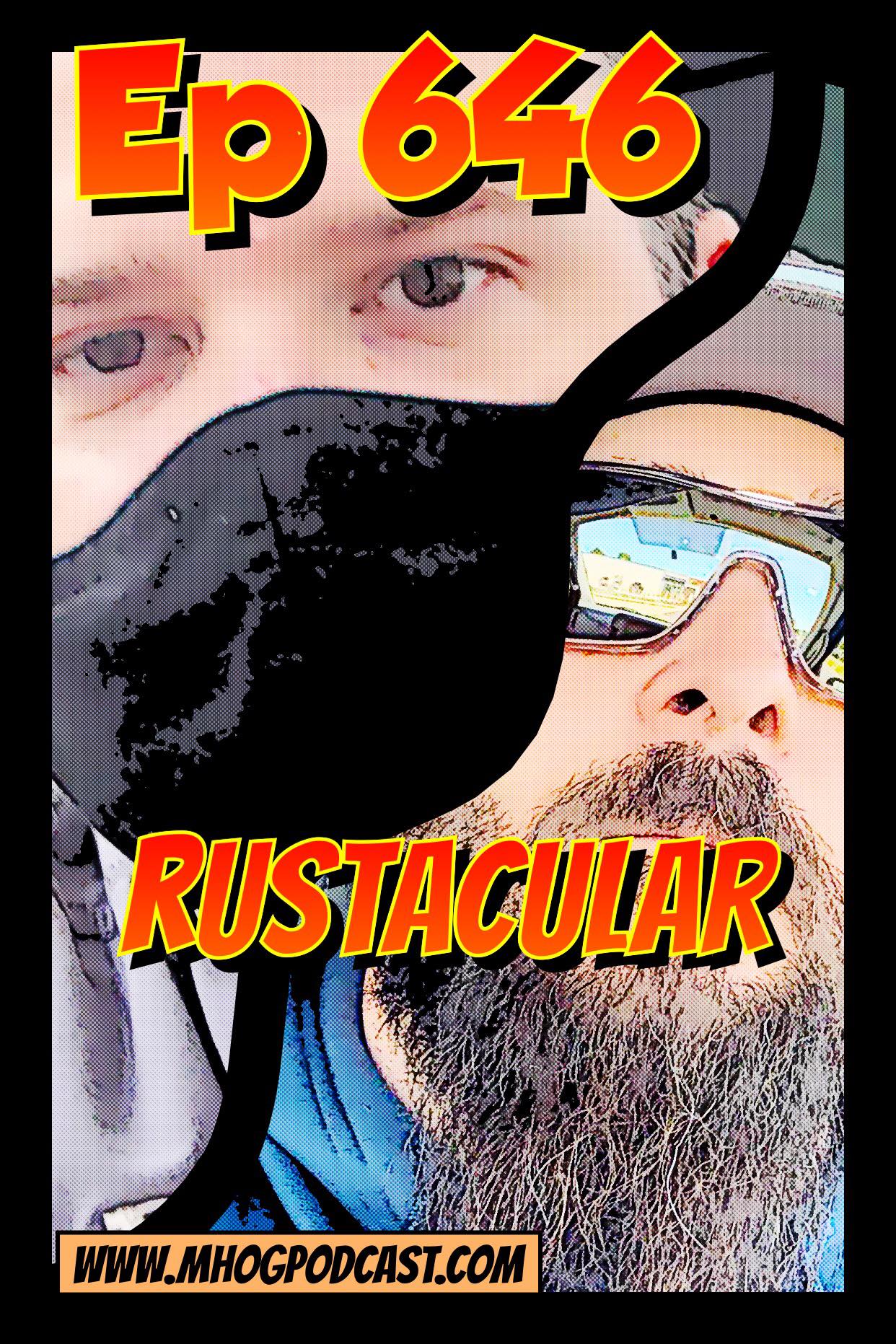 Ep #646: RUSTACULAR episode artwork