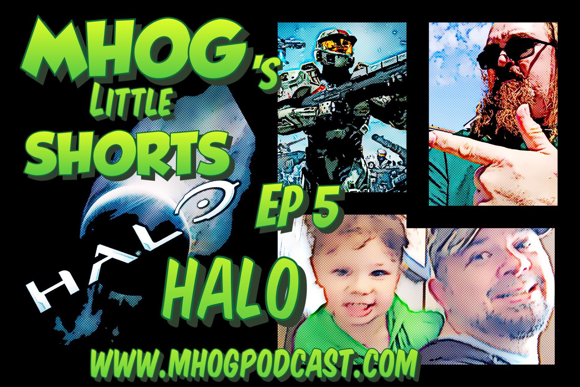 MHOG's Little Shorts: Ep #5 Halo episode artwork