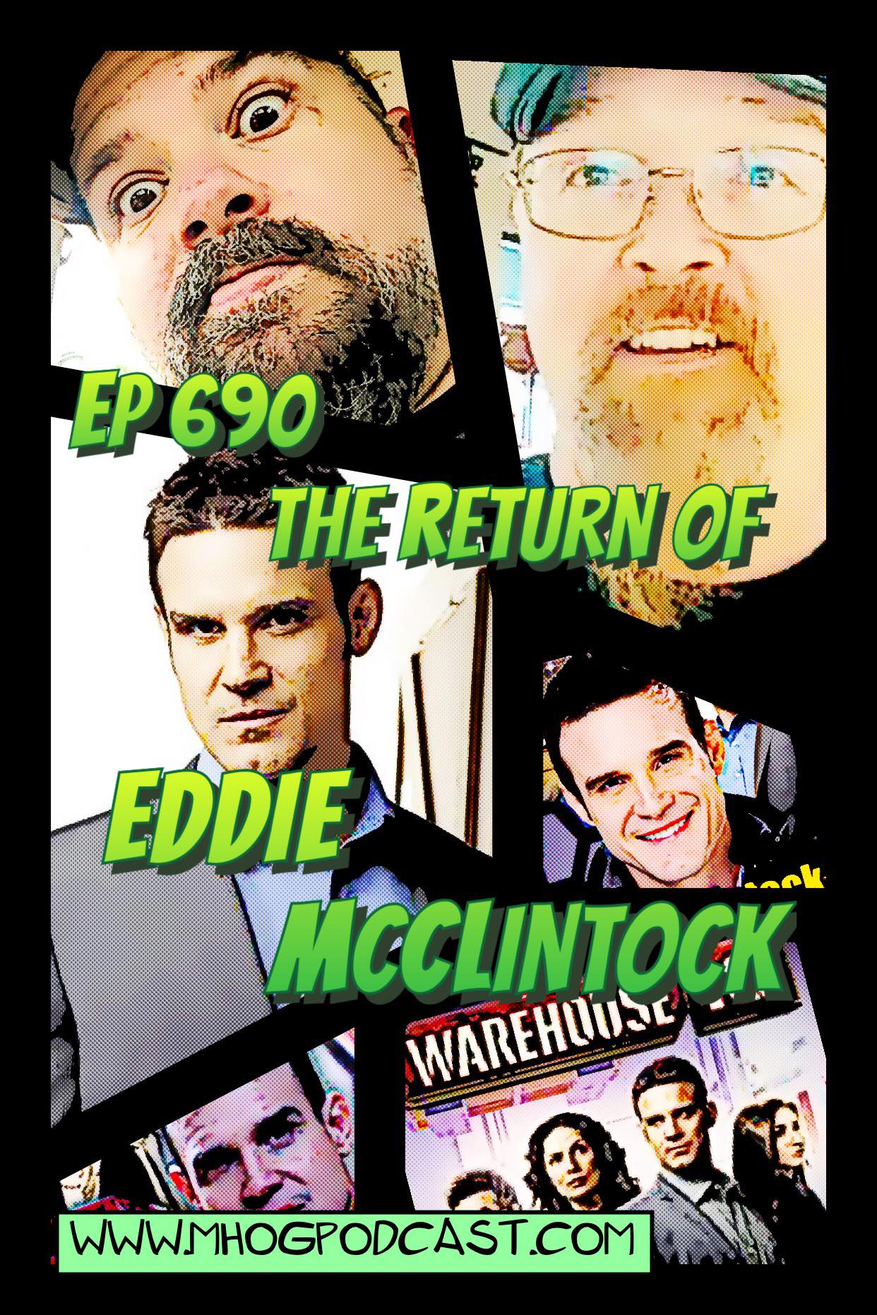 Ep #690: The Return Of Eddie McClintock episode artwork