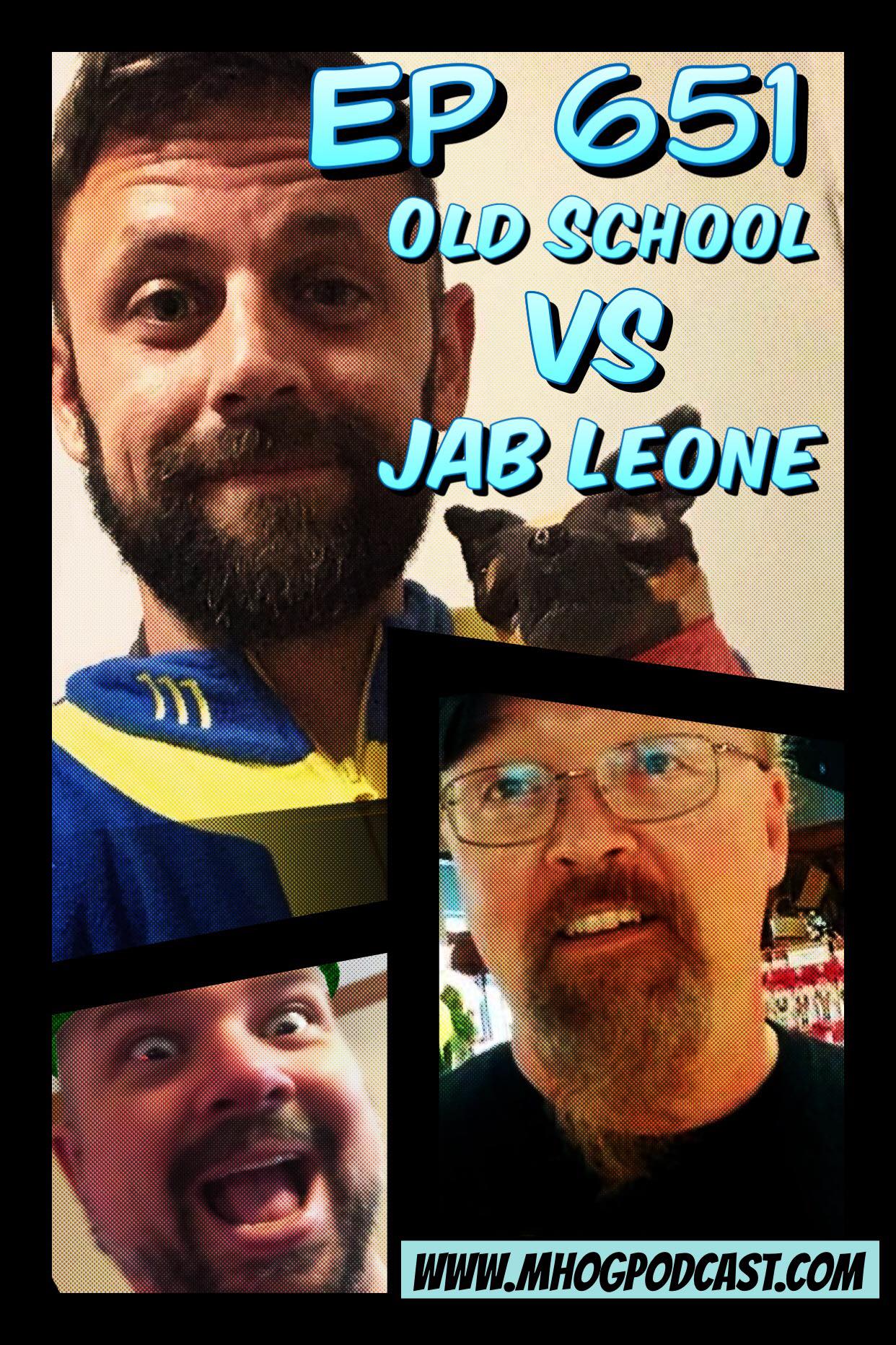 Ep #651: Old School VS JAB Leone episode artwork