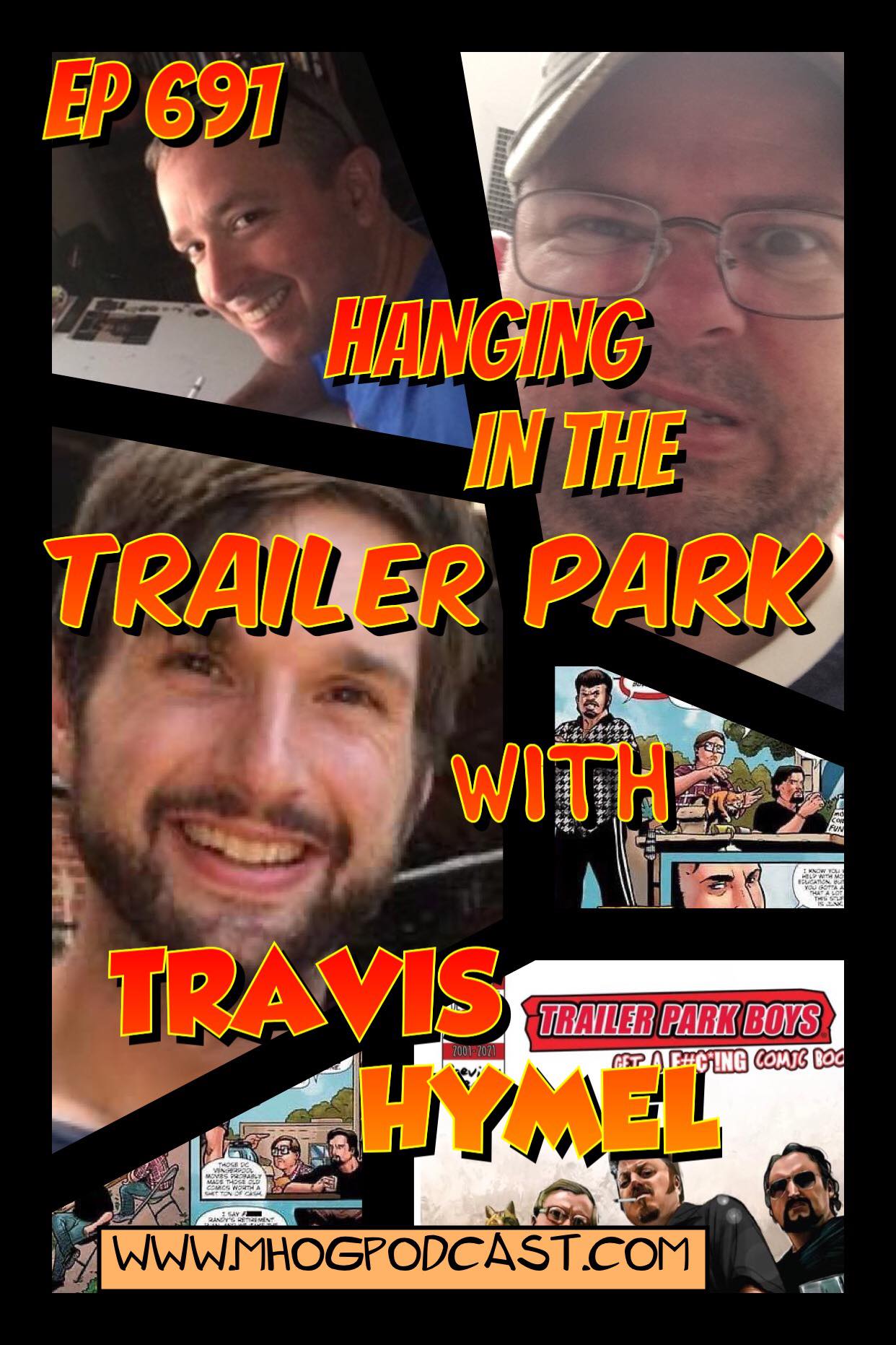 Ep #691: Hanging in the Trailer Park with Travis Hymel episode artwork