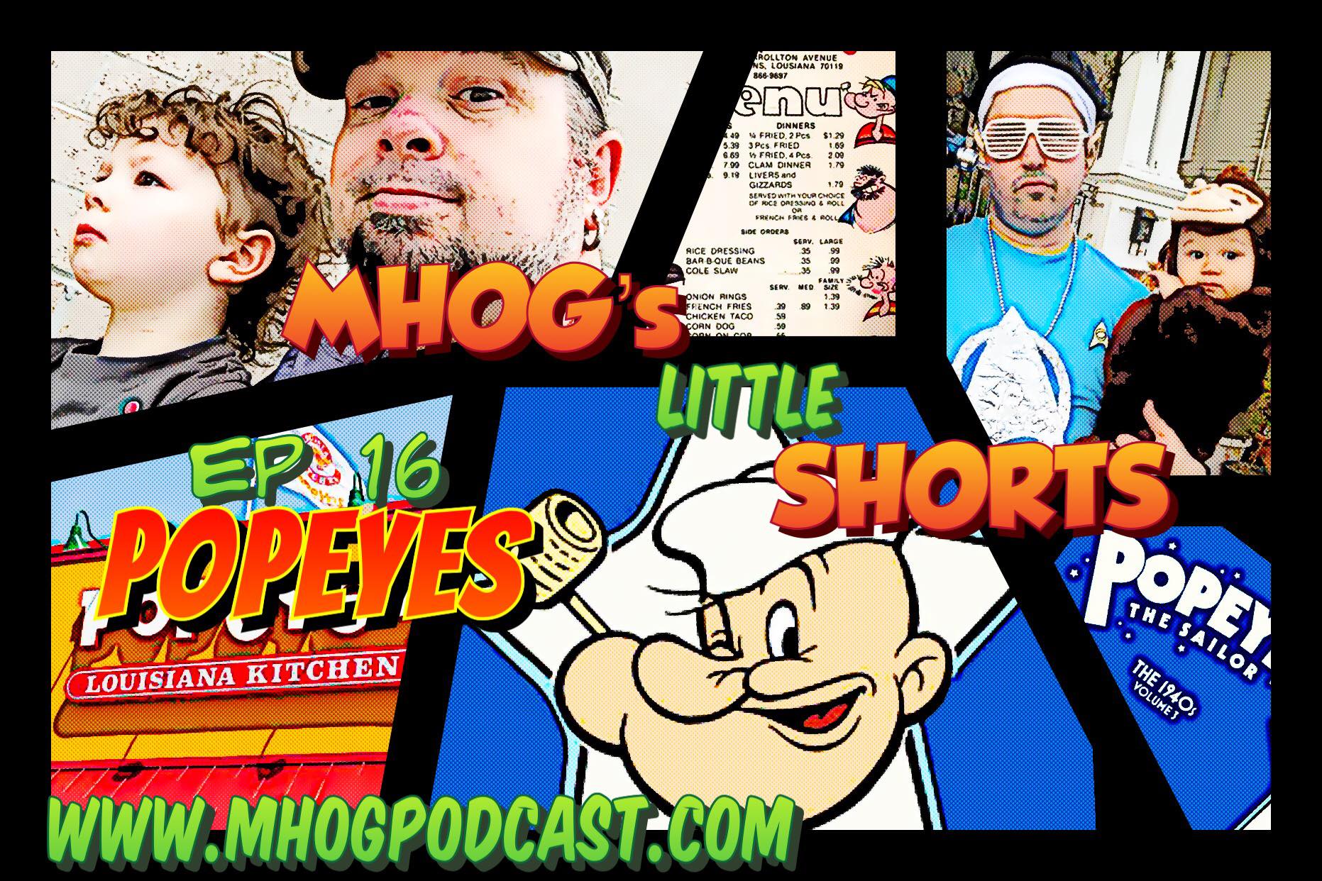 MHOG's Little Shorts: Ep #16 Popeyes episode artwork
