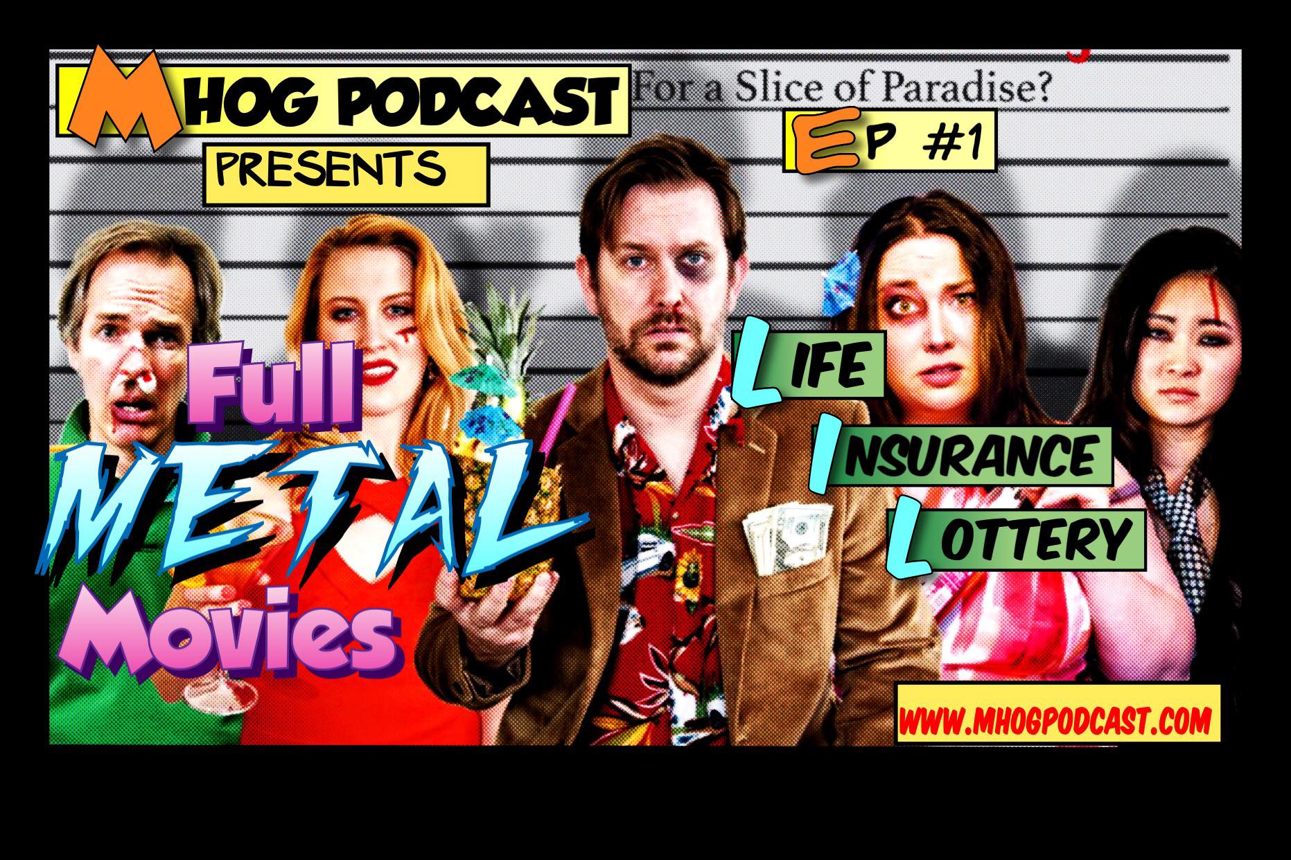 Full METAL Movies Ep #1: Life Insurance Lottery episode artwork