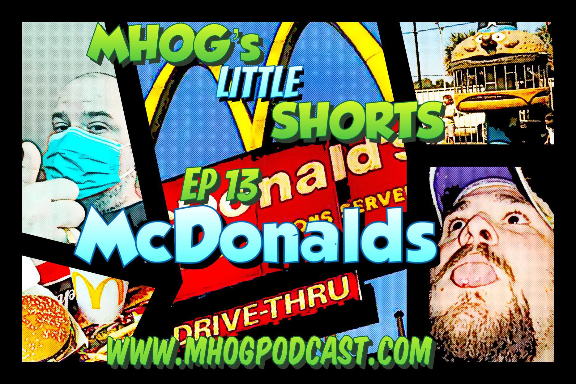 MHOG's Little Shorts: Ep #13 McDonalds episode artwork