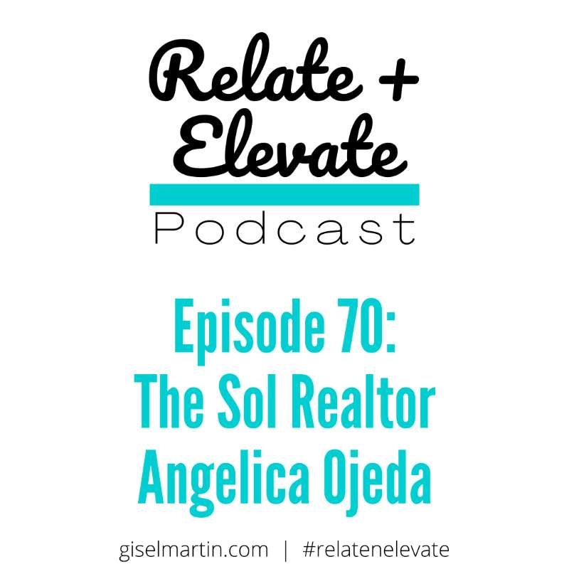 S6E11 - Relate + Elevate 70: The Sol Realtor