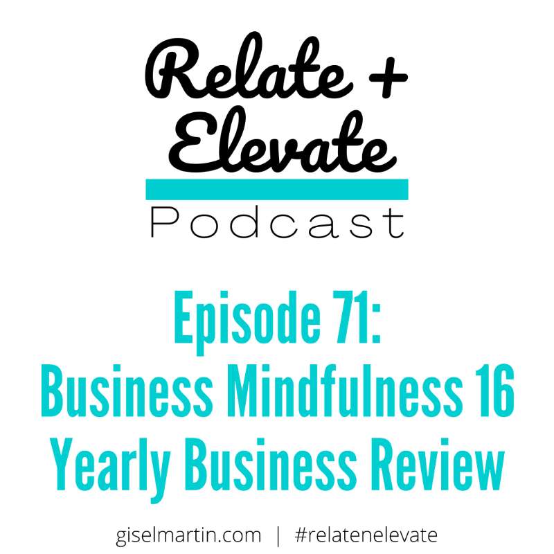 S6E12 - Relate + Elevate 71: Business Mindfulness Ep. 16