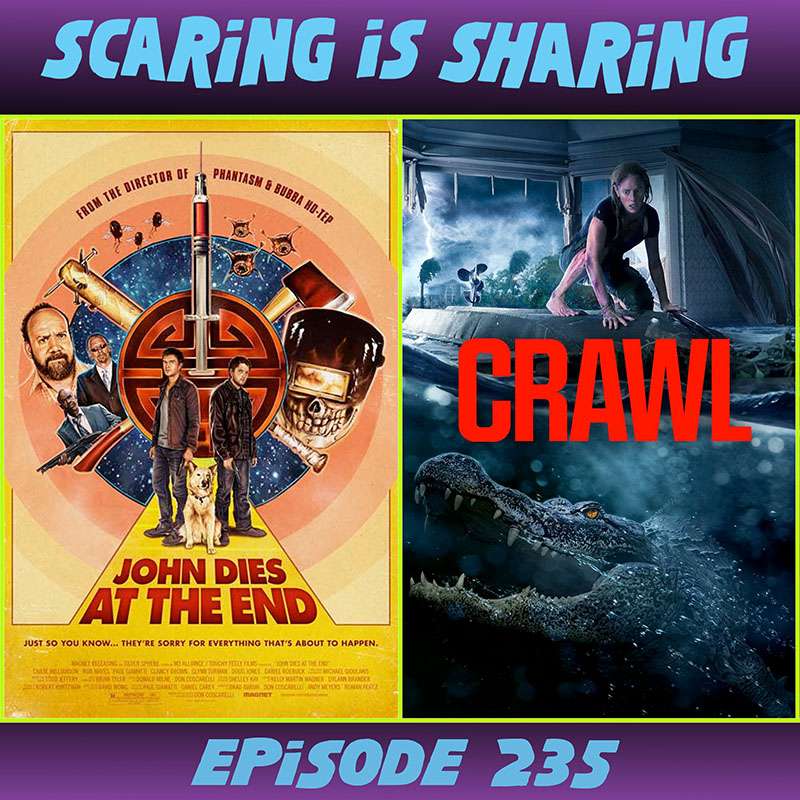 #235 – John Dies at the End / Crawl