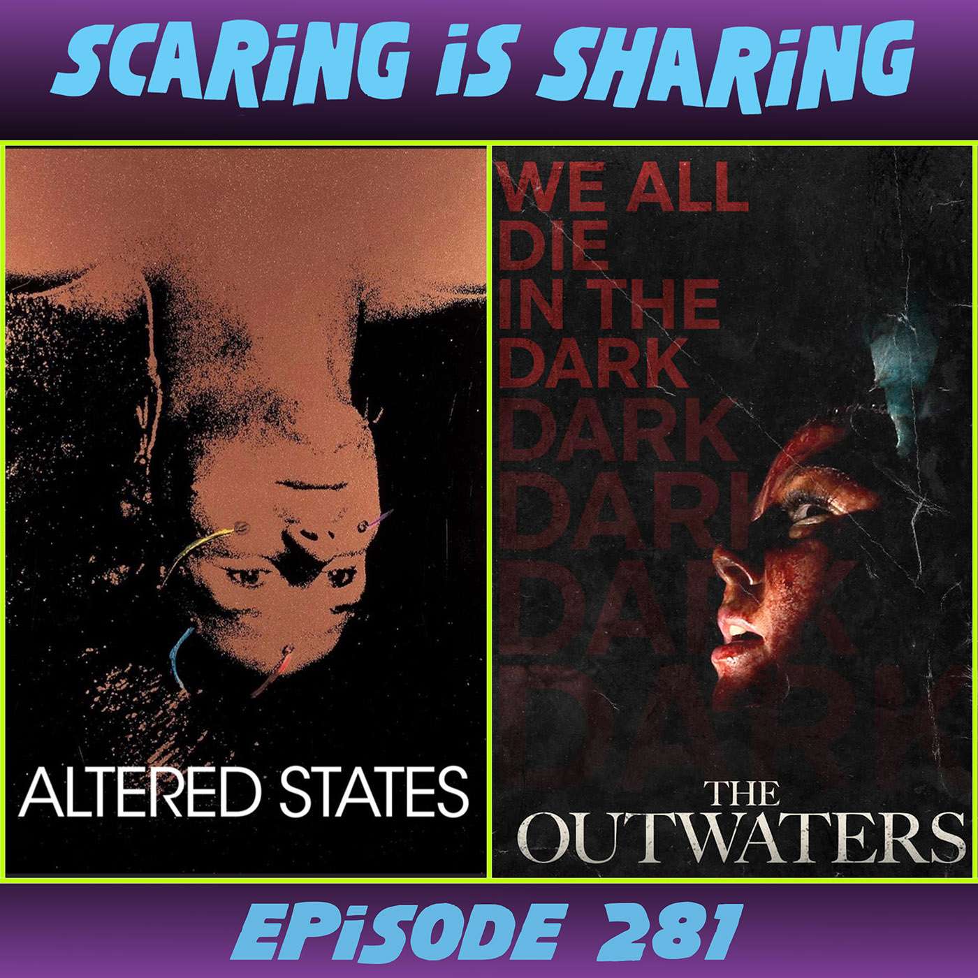 #281 – Altered States / The Outwaters episode artwork