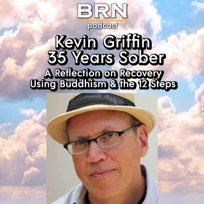 35 Years Sober w/ Kevin Griffin