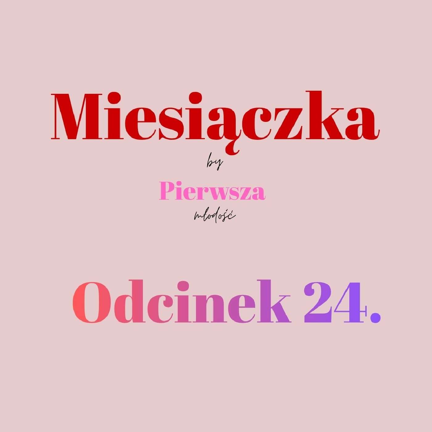 Miesiączka by KKP #24