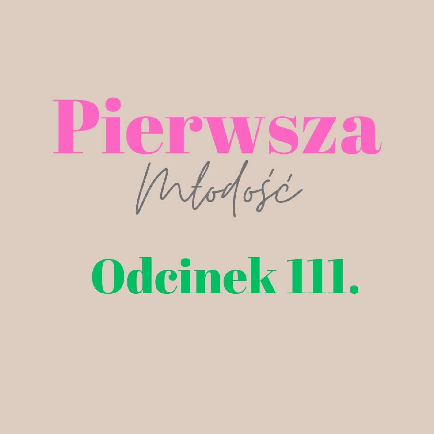 Pierwsza Młodość #111