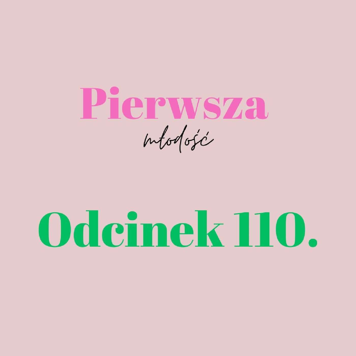 Pierwsza Młodość #110