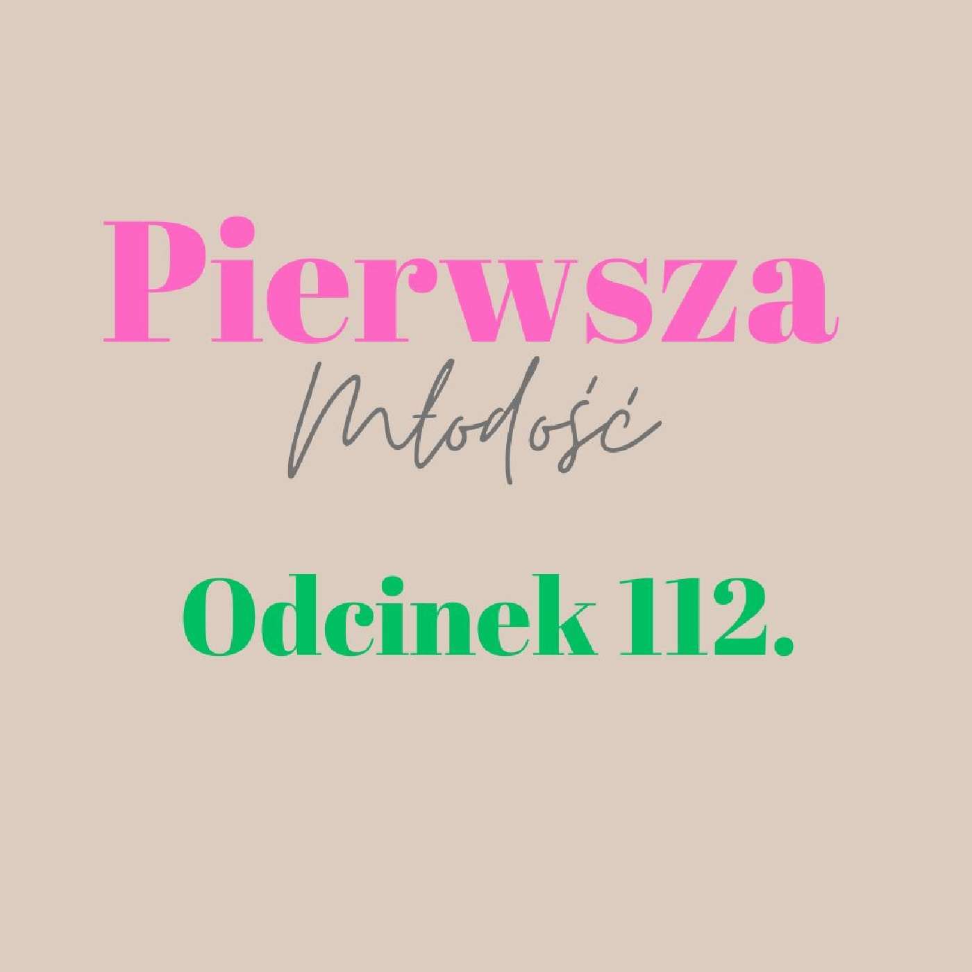 Pierwsza Młodość #112