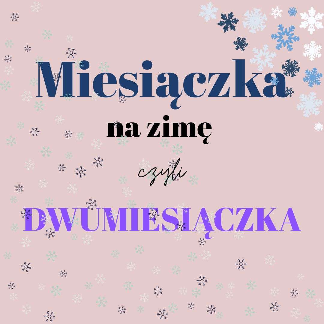 Dwumiesiączka na zimę by KKP #25