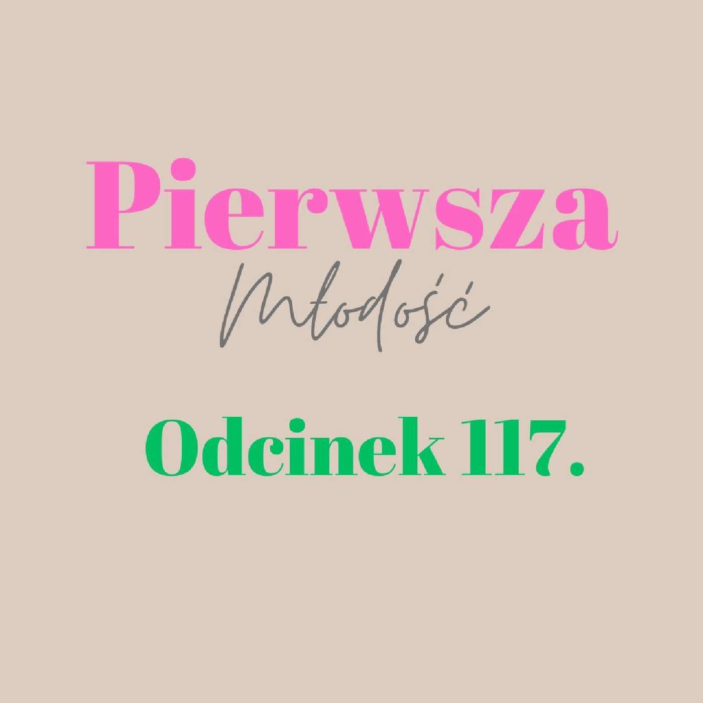 Pierwsza Młodość #117